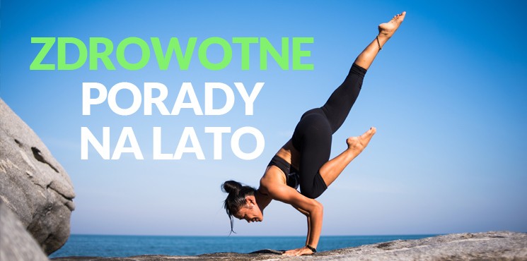 Zdrowotne porady na lato